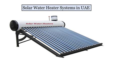 Solar Water Heater System Suppliers in UAE
