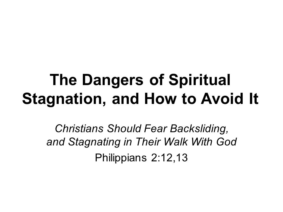 The Dangers Of Spiritual Stagnation, And How To Avoid It - Ppt Video Online  Download