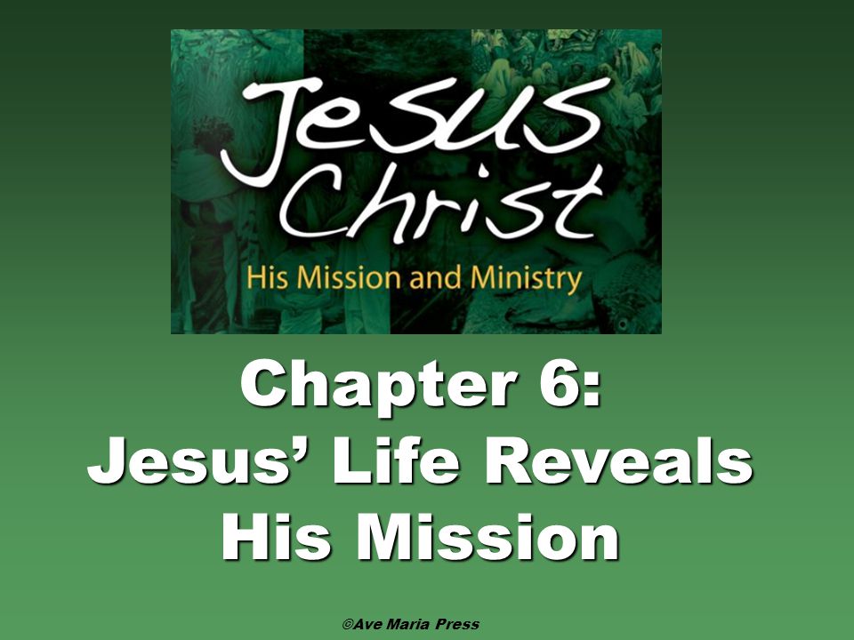 The Life and Mission of Jesus Christ