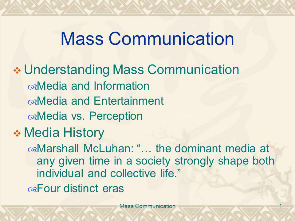 Mass Communication Understanding Mass Communication Media History - ppt  video online download