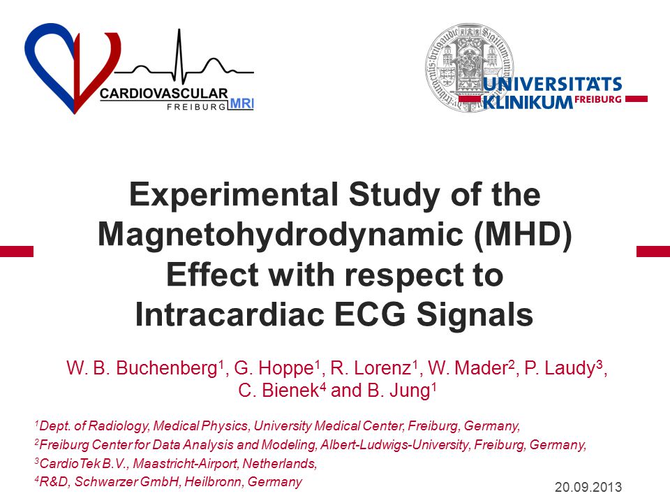 Experimental Study Of The Magnetohydrodynamic Mhd Effect With Respect To Intracardiac Ecg Signals W B Buchenberg 1 G Hoppe 1 R Lorenz 1 W Mader Ppt Download