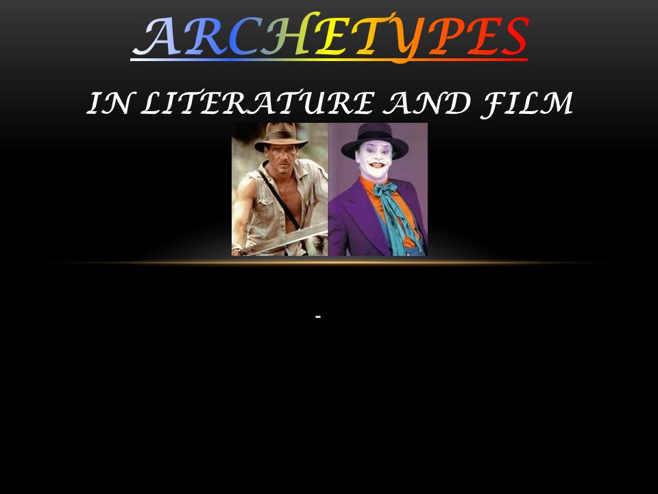 ETYMOLOGY Villain The Trickster Shadow The Hero The Mentor TYPES OF ARCHETYPES. - ppt download