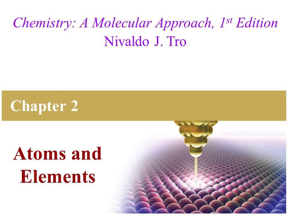 Chemistry: A Molecular Approach, 1st Edition - ppt video online download