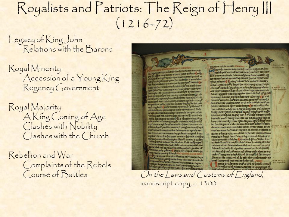Royalists And Patriots The Reign Of Henry Iii Legacy Of King John Relations With The Barons Royal Minority Accession Of A Young King Regency Ppt Download
