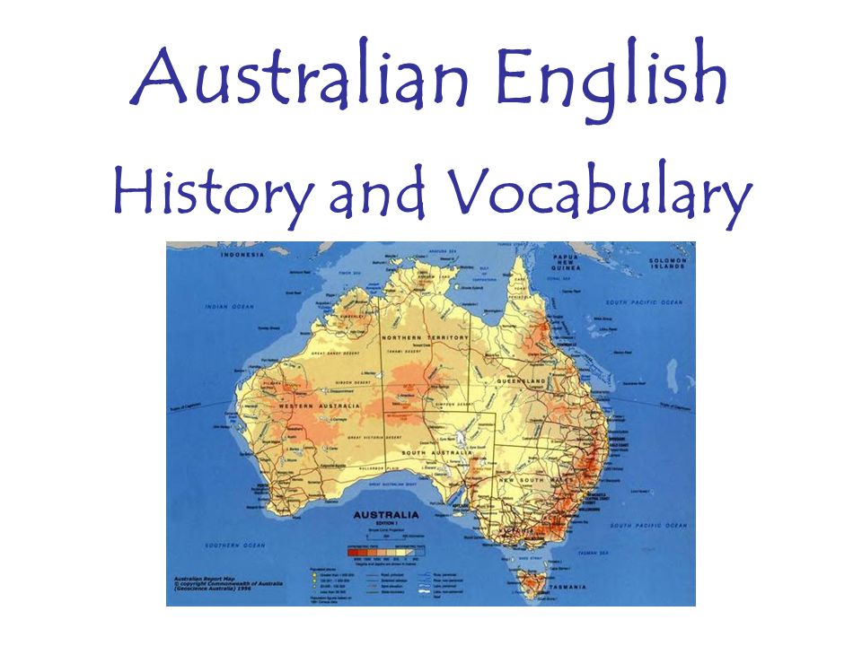 Australian English History and Vocabulary. Socio-historical linguistic  context Australian English began diverging from British English shortly  after the. - ppt download