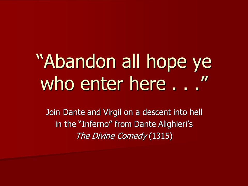 Dante's Inferno': Abandon all hope
