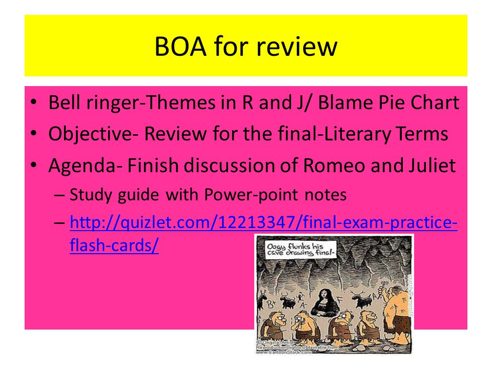 Boa For Review Bell Ringer Themes In R And J Blame Pie Chart Objective Review For The Final Literary Terms Agenda Finish Discussion Of Romeo And Juliet Ppt Download