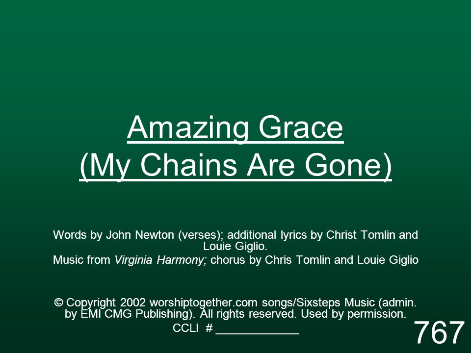 Amazing Grace (My Chains Are Gone) - ppt video online download