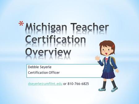 Debbie Seyerle Certification Officer or