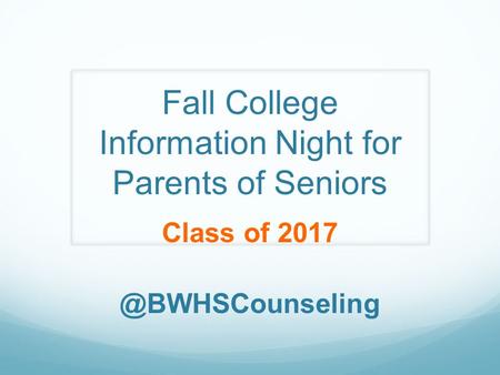 Fall College Information Night for Parents of Seniors Class of