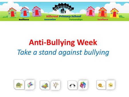 Anti-Bullying Week Take a stand against bullying.