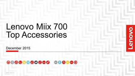 Lenovo Miix 700 Top Accessories December Lenovo.