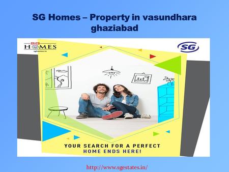 Residential ResidentialSG Oasis, Sector- 2B, Vasundhara SG Grand, Rajnagar Extn. Ghaziabad Ivory Tower, SG Impressions 58 -