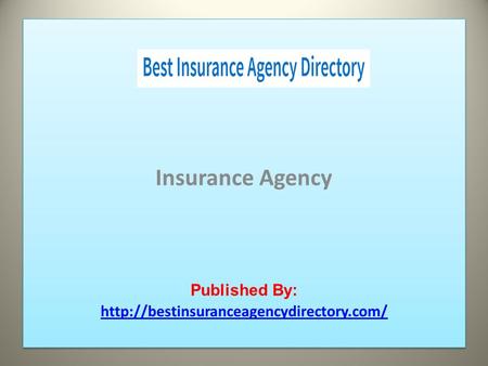 Insurance Agency Published By: