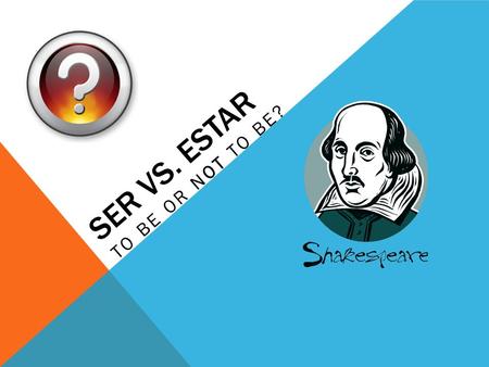 SER VS. ESTAR TO BE OR NOT TO BE? HOW DO I REMEMBER? Use the Acronyms DOCTOR and PLACE in order to Remember the use of SER The followings slides will.