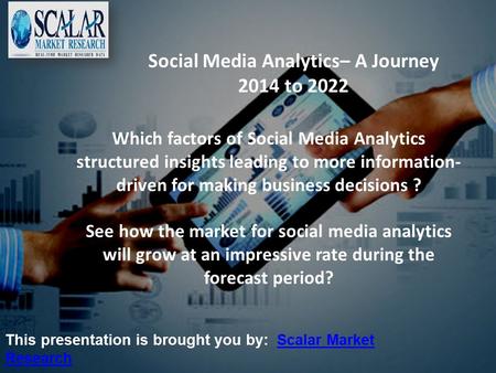  Social Media Analytics– A Journey 2014 to 2022
