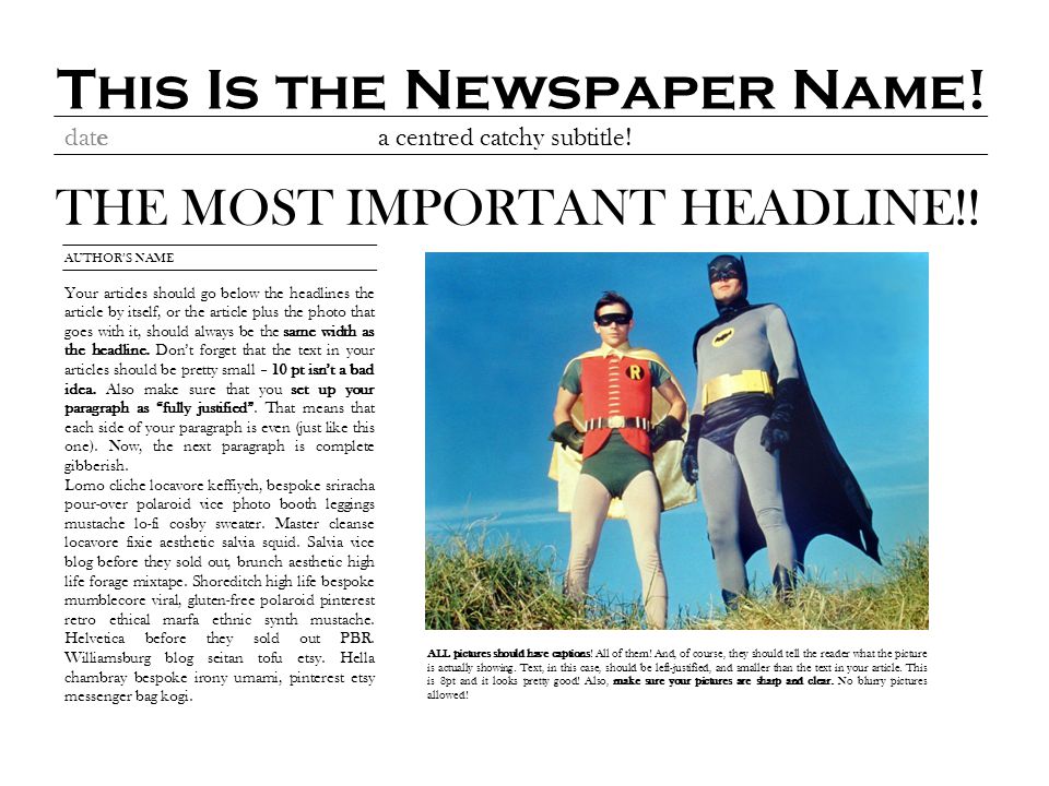 This Is The Newspaper Name Datea Centred Catchy Subtitle The Most Important Headline Your Articles Should Go Below The Headlines The Article By Itself Ppt Download