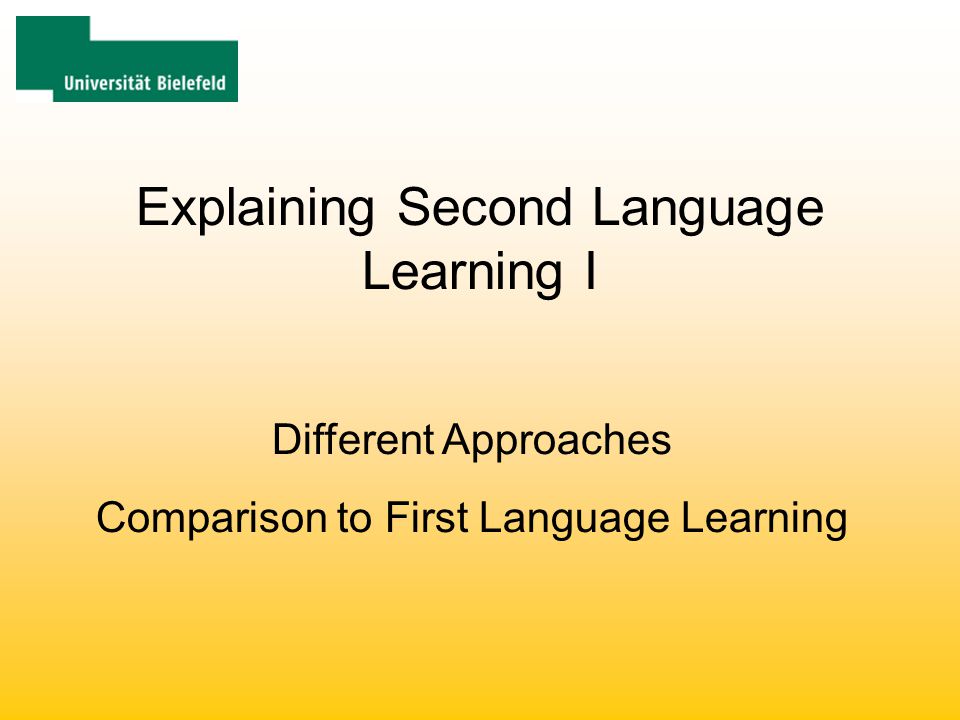 Explaining Second Language Learning I - ppt video online download