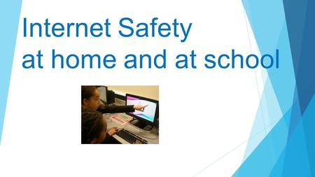 Internet Safety at home and at school. Welcome  Why is internet safety so important?  What are the dangers and risks?  How can we help children to.