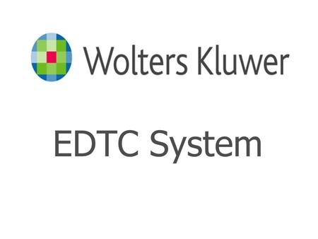 EDTC System  Key code: WKNA.