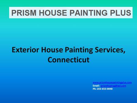 Ph: Exterior House Painting Services, Connecticut.