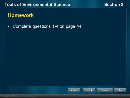 Tools of Environmental ScienceSection 3 Homework Complete questions 1-4 on page 44.