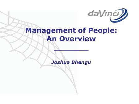 Management of People: An Overview _______ Joshua Bhengu.