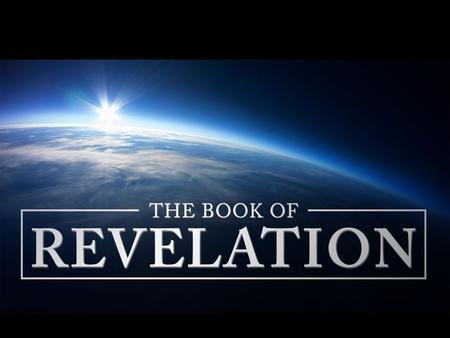 What do you know about the Book of Revelation? What do you hope to gain from this study?
