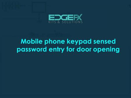 Mobile phone keypad sensed password entry for door opening.