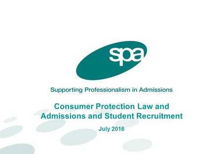 Consumer Protection Law and Admissions and Student Recruitment July 2016.