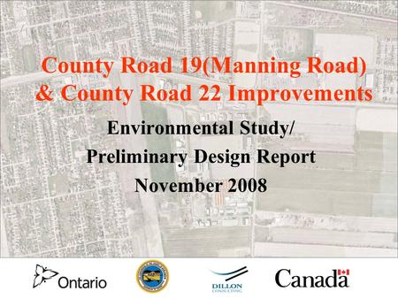 County Road 19(Manning Road) & County Road 22 Improvements Environmental Study/ Preliminary Design Report November 2008.