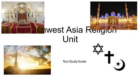 Southwest Asia Religion Unit Test Study Guide. Islamic Faith Also called Muslim Believe in 1 God Call God Allah Founder is a man named Muhammad Holy Book.