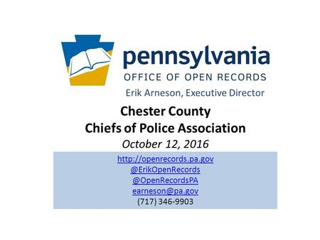Chester County Chiefs of Police Association October 12, 2016 Erik Arneson, Executive