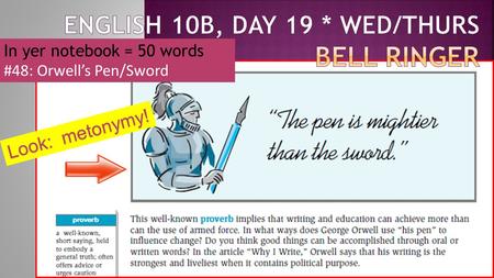 In yer notebook = 50 words #48: Orwell’s Pen/Sword Look: metonymy!