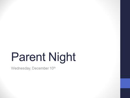 Parent Night Wednesday, December 10 th. Activities Over Break Read to your and talk about the story. Practice sight words Practice counting by 10s and.