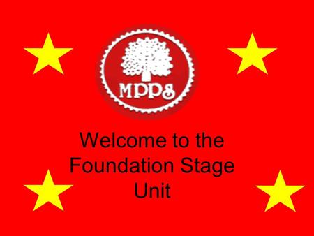 Welcome to the Foundation Stage Unit. Our Team! F2 staff Miss Machin F2 Teaching Assistant Miss Weatherson F2 Teacher Miss Priestley F2 Teaching Assistant.