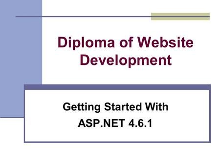Diploma of Website Development Getting Started With ASP.NET