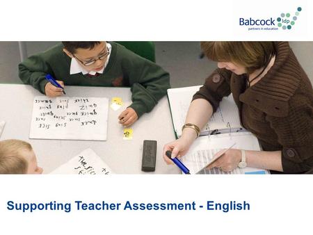 Supporting Teacher Assessment - English. “This half-day meeting is part of a package available to purchase through our e-store. The package is designed.