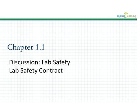 Chapter 1.1 Discussion: Lab Safety Lab Safety Contract.