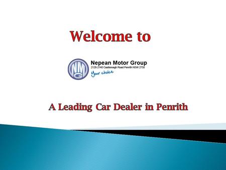  Nepean Motor Group is a multi franchise dealers specializing in new, demo & used cars, offering the best customer service, returning good value for.