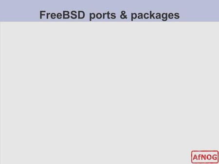 FreeBSD ports & packages. FreeBSD ports & packages - overview Different UNIX distributions use differents package systems for distributing software Debian.