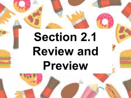 Section 2.1 Review and Preview. Copyright © 2010, 2007, 2004 Pearson Education, Inc. All Rights Reserved. 1. Center: A representative or average value.