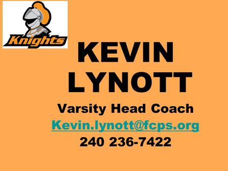KEVIN LYNOTT Varsity Head Coach
