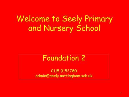 Welcome to Seely Primary and Nursery School Foundation Foundation