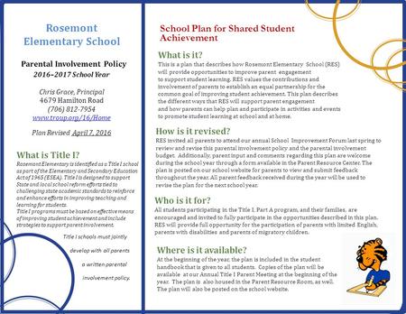What is it? This is a plan that describes how Rosemont Elementary School (RES) will provide opportunities to improve parent engagement to support student.
