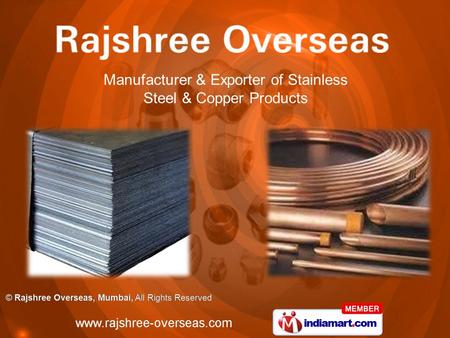 Manufacturer & Exporter of Stainless Steel & Copper Products.