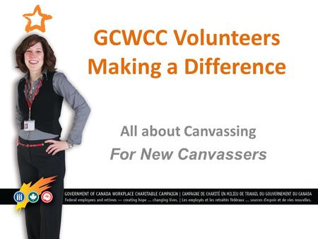 GCWCC Volunteers Making a Difference All about Canvassing For New Canvassers.