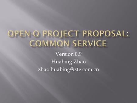 Version 0.9 Huabing Zhao