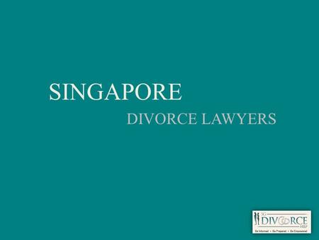 SINGAPORE DIVORCE LAWYERS. Family matters -You can't bear to settle on a wrong choice Family matters are frequently more regrettable to handle. You can't.