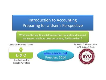 Introduction to Accounting Preparing for a User’s Perspective Introduction to Accounting Preparing for a User’s Perspective  Free Jan